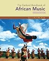 The Garland Handbook of African Music (Garland Handbooks of World Music)