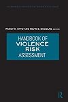 Handbook of Violence Risk Assessment (International Perspectives on Forensic Mental Health)