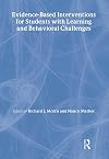 Evidence-Based Interventions for Students with Learning and Behavioral Challenges