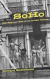 Soho: The Rise and Fall of an Artist's Colony