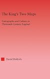 The King's Two Maps: Cartography & Culture in Thirteenth-Century England
