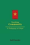 Teaching Community: A Pedagogy of Hope