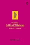 Teaching Critical Thinking: Practical Wisdom