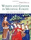 Women and Gender in Medieval Europe: An Encyclopedia