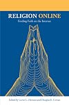 Religion Online: Finding Faith on the Internet