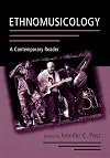 Ethnomusicology: A Contemporary Reader