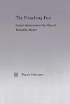 The Preaching Fox: Elements of Festive Subversion in the Plays of the Wakefield Master (Studies in Medieval History and Culture)