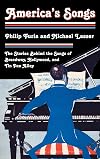 America's Songs: The Stories Behind the Songs of Broadway, Hollywood, and Tin Pan Alley
