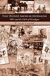 The Year That Defined American Journalism