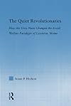 The Quiet Revolutionaries: How the Grey Nuns Changed the Social Welfare Paradigm of Lewiston, Maine (Studies in American Popular History and Culture)