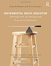Instrumental Music Education: Teaching with the Musical and Practical in Harmony