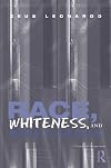 Race, Whiteness, and Education (Critical Social Thought)