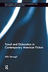 Travel and dislocation in contemporary American fiction