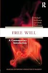 Free Will: A Contemporary Introduction (Routledge Contemporary Introductions to Philosophy)