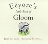 Eeyore's Little Book of Gloom
