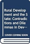 Rural development and the state : contradictions and dilemmas in developing countries