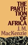 The partition of Africa, 1880-1900 and European imperialism in the nineteenth century