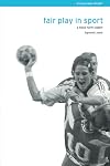 Fair Play in Sport: A Moral Norm System (Ethics and Sport)