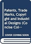 Patents, trade marks, copyright and industrial designs