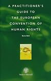 A Practitioner's Guide to the European Convention on Human Rights