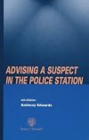 Advising a Suspect in the Police Station