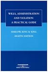 Wills, Administration and Taxation: A Practical Guide