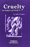 Cruelty: An Analysis of Article 3