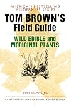 Tom Brown's Guide to Wild Edible and Medicinal Plants (Field Guide)