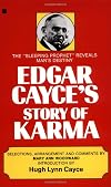 Edgar Cayce's Story of Karma