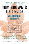 Tom Brown's Field Guide to Wilderness Survival