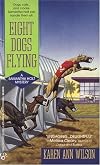 Eight Dogs Flying (A Samantha Holt Mystery)