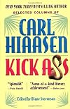 Kick Ass: Selected Columns of Carl Hiaasen
