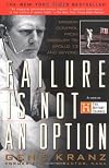 Failure Is Not an Option: Mission Control from Mercury to Apollo 13 and Beyond