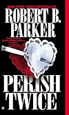 Perish Twice