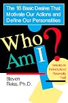 Who Am I?: The 16 Basic Desires That Motivate Our Behavior and Define Our Personality
