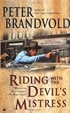 Riding with the Devil's Mistress