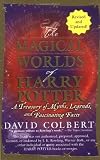 The Magical World of Harry Potter: A Treasure of Myths, Legends, and Fascinating Facts