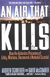 An Air That Kills: How the Asbestos Poisoning of Libby, Montana Uncovered a National Scandal