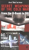 Secret Weapons of the Cold War: From the H-Bomb to SDI