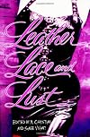Leather, Lace and Lust