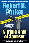 A Triple Shot of Spenser (3-in-1)