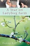 A Year on Ladybug Farm