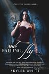 and Falling, Fly