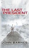 The Last President (A Novel of Daybreak)