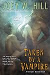 Taken by a Vampire (A Vampire Queen Novel)