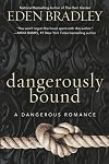 Dangerously Bound