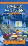 Hooking for Trouble