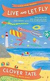 Live and Let Fly (A Kite Shop Mystery)