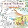 The World of Debbie Macomber: Come Home to Color: An Adult Coloring Book