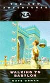 Walking to Babylon